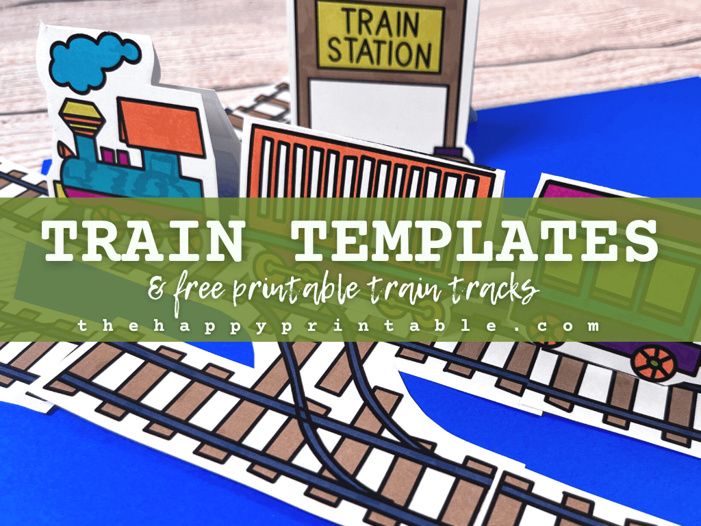 Train Template & Printable Train Track | The Happy Printable intended for Free Printable Train Tracks