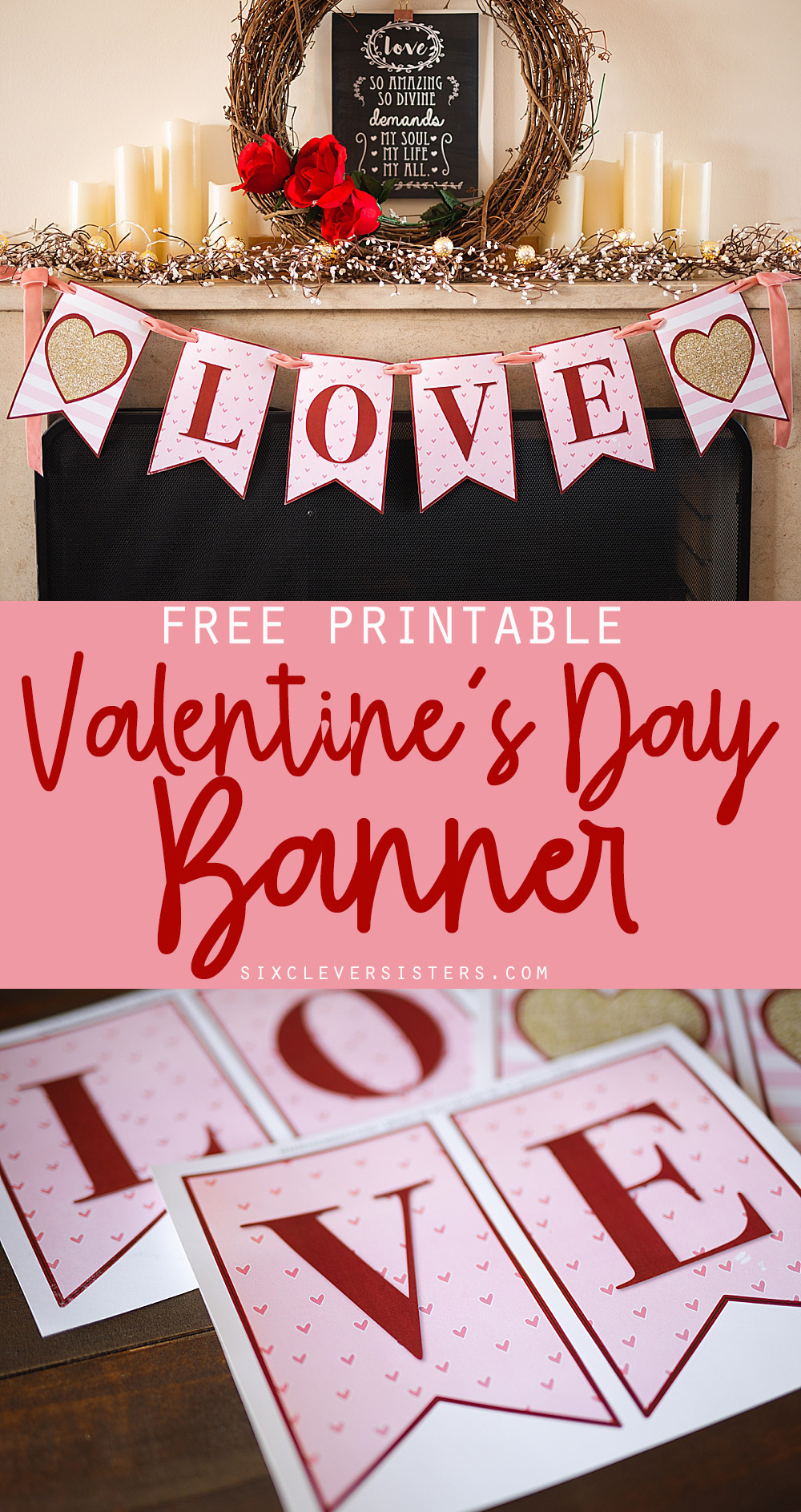 Valentines Day Banner {Free Printable} - Six Clever Sisters throughout Printable Valentine Decor